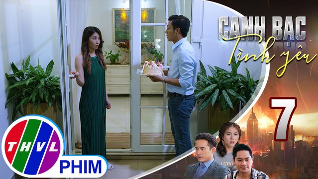 Canh bạc tình yêu - Tập 7[5]: Kim nói với Kiệt rằng mình thương ai rồi thì không bao giờ thay đổi