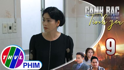 Canh bạc tình yêu - Tập 9[3]: Bà Thúy thoáng giật mình khi biết chồng mình sẽ sớm tỉnh lại