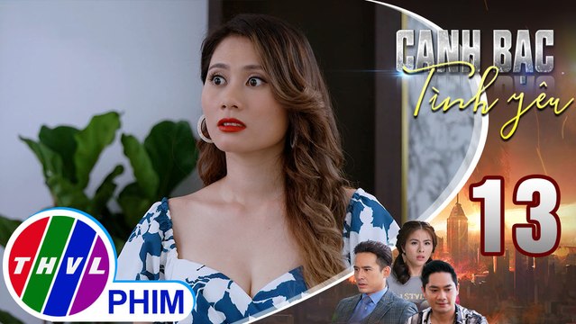 Canh bạc tình yêu - Tập 13[2]: Thiên Kim tức giận vì cho rằng Khánh Băng đang dạy đời mình