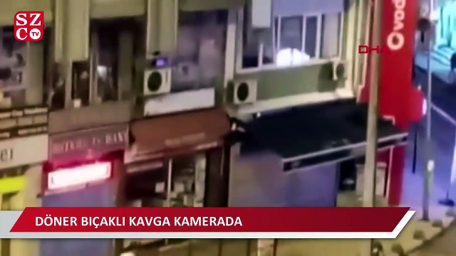 Döner bıçaklı kavga kamerada