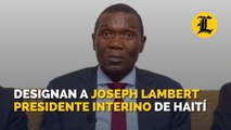 Designan a Lambert presidente interino de Haití