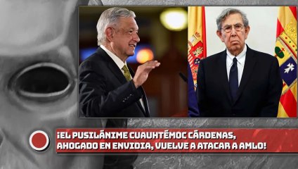 ¡EL Pusilánime CÁRDENAS, AHOGADO EN Envida, VUELVE A ATACAR A AMLO!