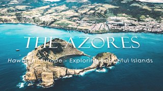 The Azores, Hawaii of Europe - Exploring Beautiful Islands