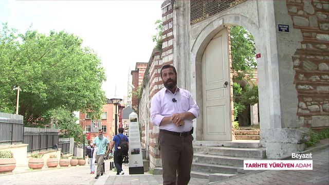 Tarihte Yürüyen Adam - Beyazıt Tarihi | 10 Temmuz 2021