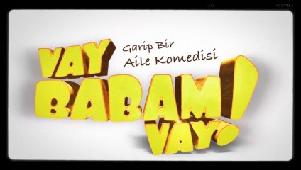 Vay Babam Vay | Fragman