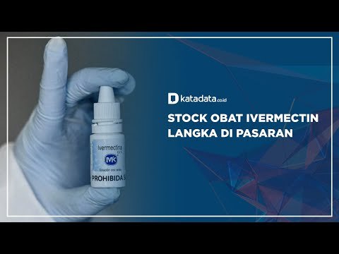 Stok Obat Ivermectin Langka Di Pasaran | Katadata Indonesia