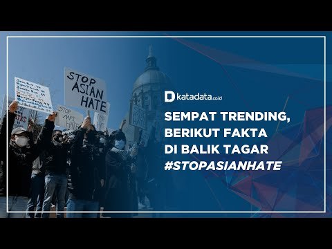 Sempat Trending, Berikut Fakta di Balik Tagar StopAsianHate | Katadata Indonesia