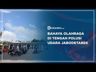 Bahaya Olahraga di Tengah Polusi Udara Jabodetabek | Katadata Indonesia