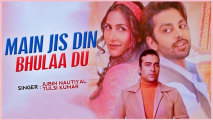 Tải video: Main Jis Din Bhulaa Du ǀ Jubin Nautiyal and Tulsi Kumar ǀ Rochak Kohli ǀ Music Club