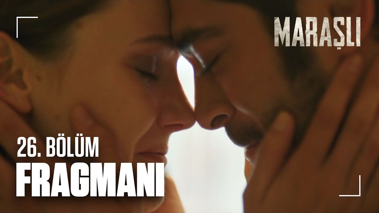 Maraşlı 26. Bölüm 2. Fragmanı | Final
