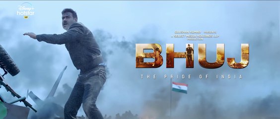 Bhuj The Pride Of India Official Trailer