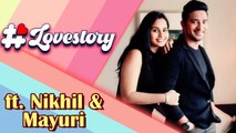 #LOVESTORY ft. Nikhil & Mayuri Raut | Episode 06 | Marathi Celebrity Couple