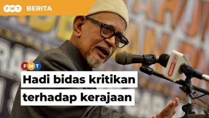 ‘Kau punya sembang macam manifesto PRU14’, Hadi jawab kritikan