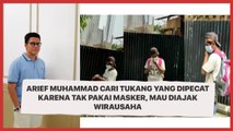 Arief Muhammad Cari Tukang yang Dipecat karena Tak Pakai Masker, Mau Diajak Wirausaha