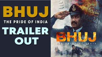 Bhuj: The Pride of India trailer out