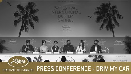 DRIVE MY CAR - PRESS CONFERENCE - CANNES 2021 - EV