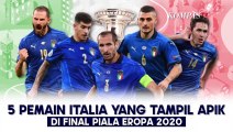 Pemain Italia yang Tampil Apik di Final Piala Eropa 2020