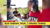 Insiden 7 Orang Tewas Akibat Bus Tabrak Truk