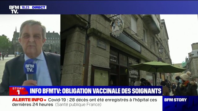 Vaccination obligatoire des soignants: C'est une décision qui doit être prise , selon le maire de Saint-Malo (LR)