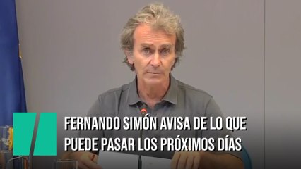 Fernando Simón avisa de lo que puede pasar en los próximos días