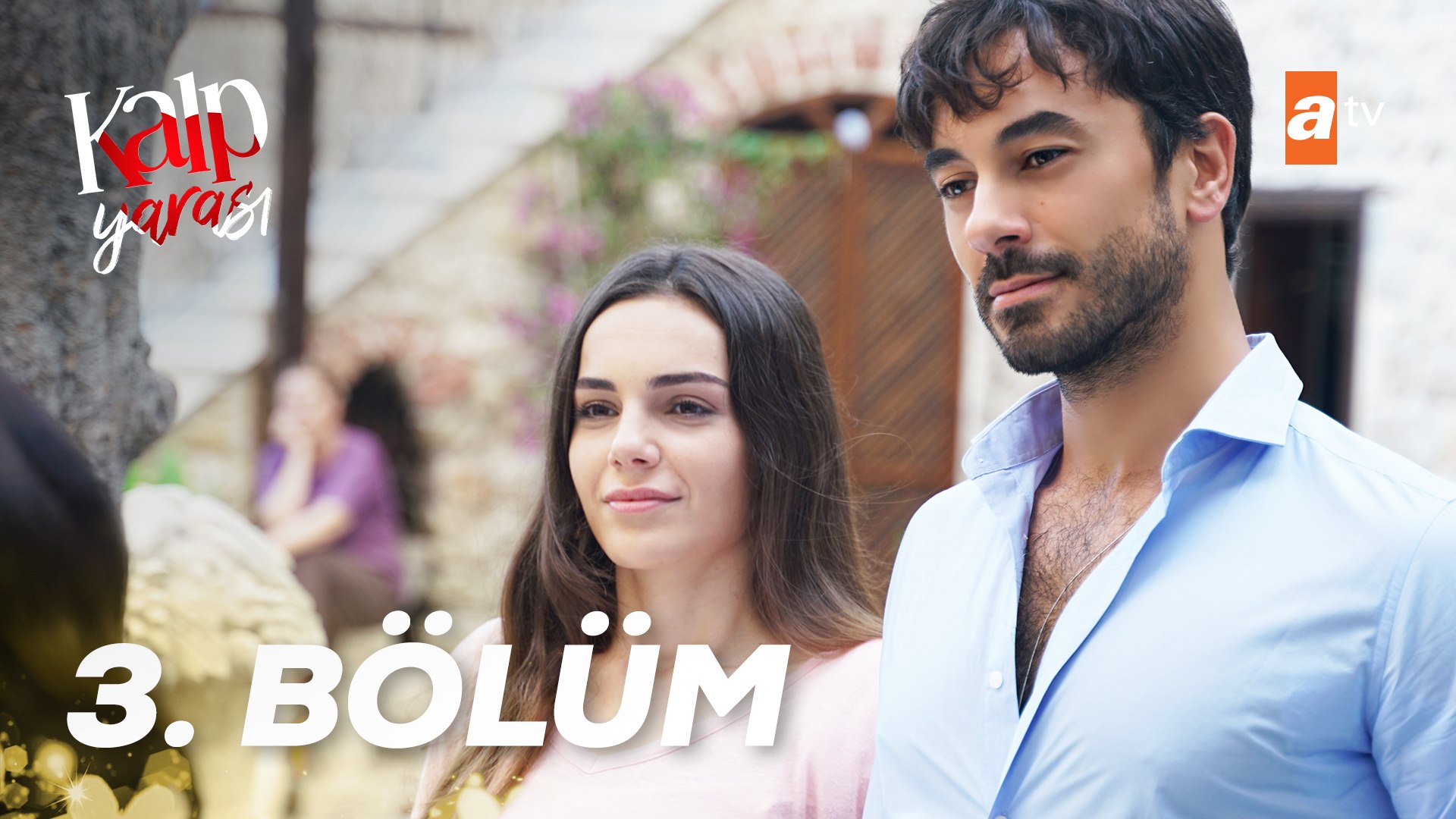 Kalp Yarası 3. Bölüm