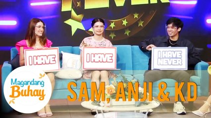 Sam, Anji & KD play "Never Have I Ever" | Magandang Buhay