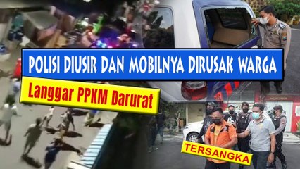 Polisi Diusir dan Mobilnya Dirusak Warga, Pemilik Warung Jadi Tersangka!!!