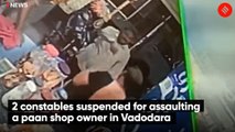 2 Constables Suspended For Assaulting a Paan Shop Owner in Vadodara