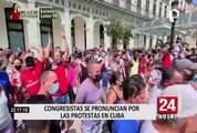 Congresistas se pronuncian por las protestas antigubernamentales en Cuba