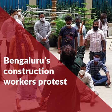Bengaluru’s construction workers protest demanding compensation for job loss due to pandemic