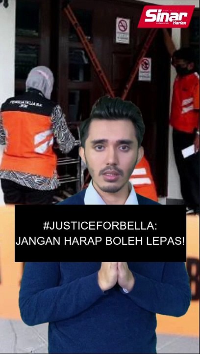 #JusticeForBella: Jangan harap boleh lepas!