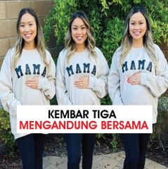 Kembar tiga mengandung bersama