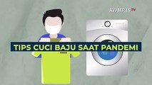 Panduan Mencuci Baju di Tengah Pandemi Virus Corona