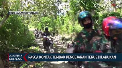 Pasca Kontak Tembak Pengejaran Terus Dilakukan