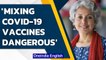 Covid-19: WHO’s chief scientist warns against mixing and matching vaccines| Oneindia News
