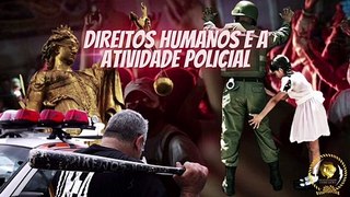 DIREITOS HUMANOS NA ATIVIDADE POLICIAL - CFC 2021