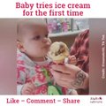Baby tries ice cream for the first time