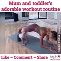 Mum and toddler’s adorable workout routine