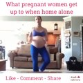 What pregnant women get up to when home alone