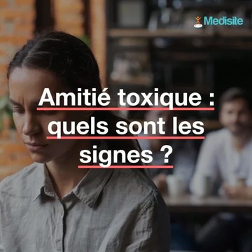 Amitié toxique : quels sont les signes ?