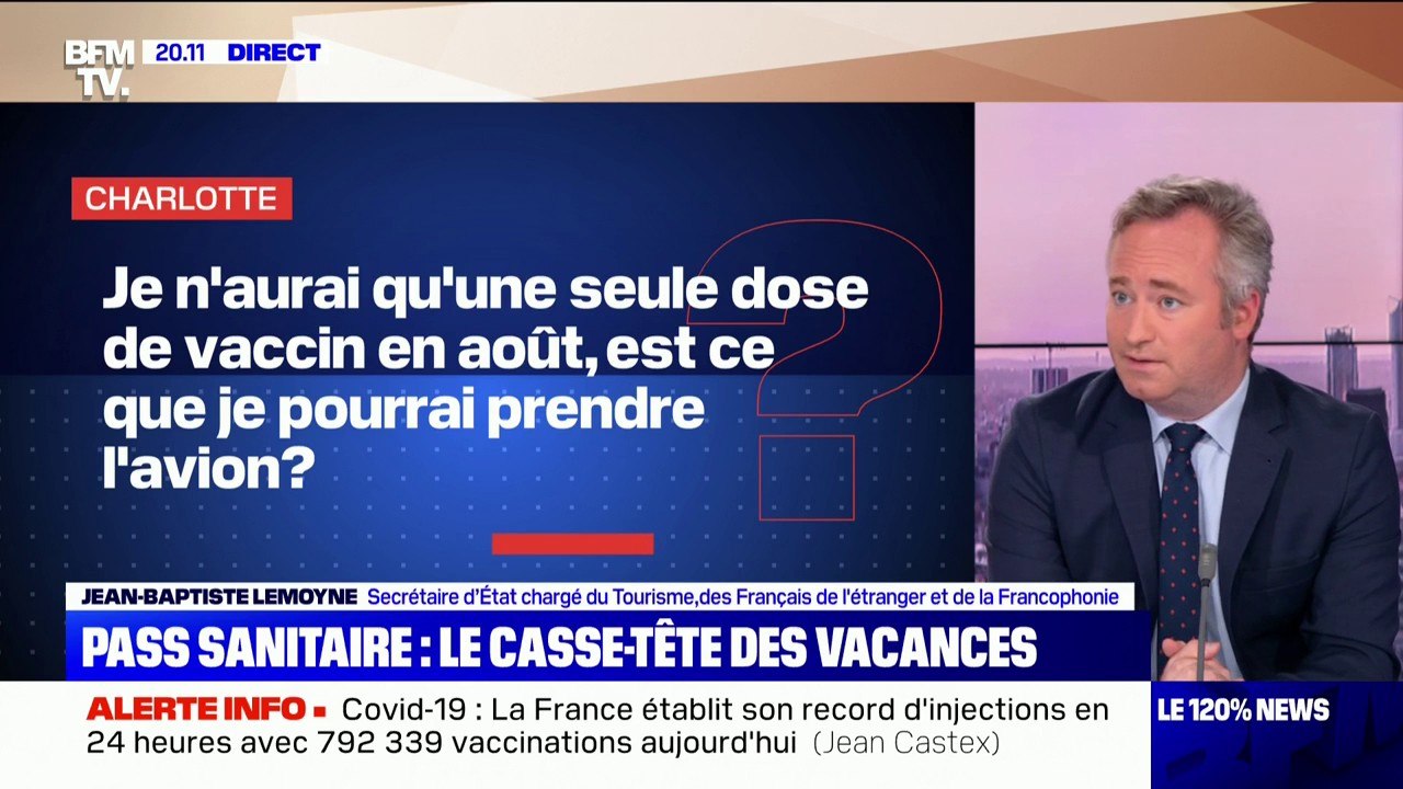 Peut-on prendre l'avion en août avec une seule dose de vaccin ? Jean-Baptiste Lemoyne répond à vos questions