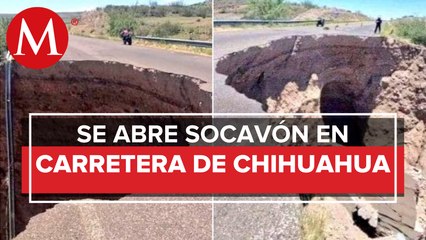 Se abre socavón de 25 metros en tramo carretero de Chihuahua