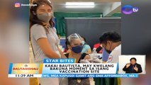 Kakai Bautista, may kwelang bakuna moment sa isang vaccination site | BT
