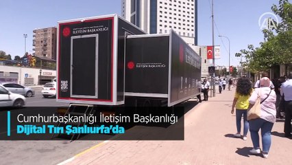 Cumhurbaşkanlığı İletişim Başkanlığı Dijital Tırı Şanlıurfa'da