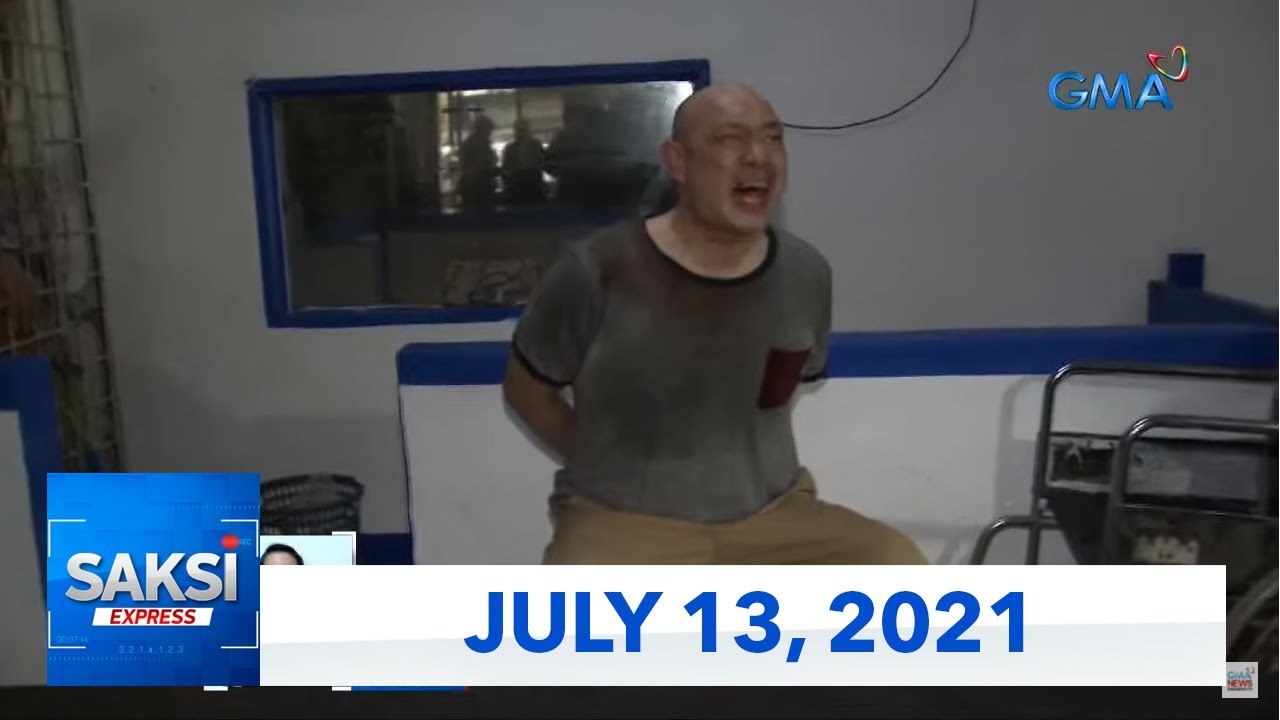 Saksi Express: July 13, 2021 [HD]