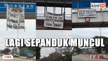 Sepanduk kritik kerajaan muncul di Pahang, Terengganu