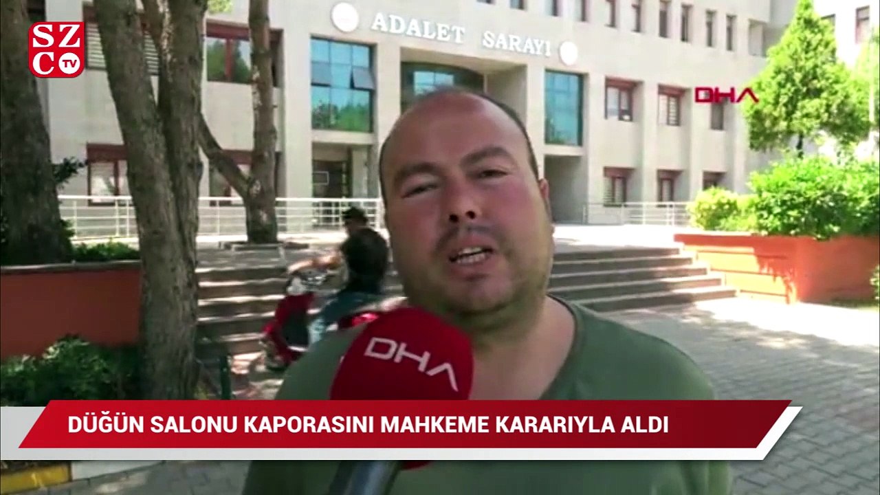 Düğün salonu kaporasını mahkeme kararıyla aldı
