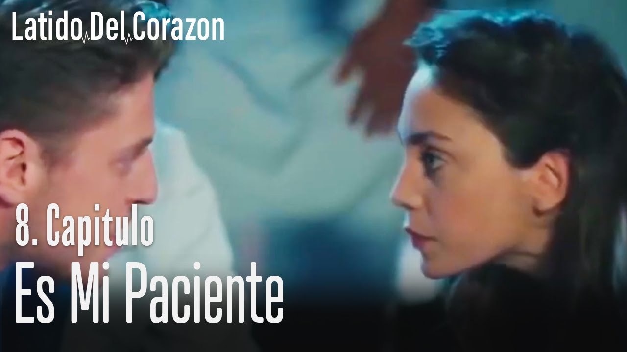 Es mi paciente - Latido Del Corazon Capitulo 8