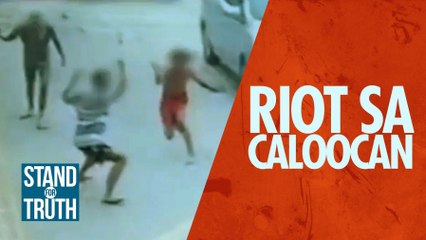 Riot sa Caloocan | Stand for Truth