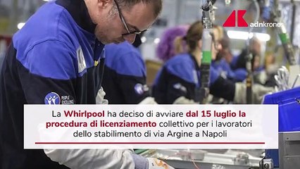 Whirlpool, via a procedura licenziamenti a Napoli
